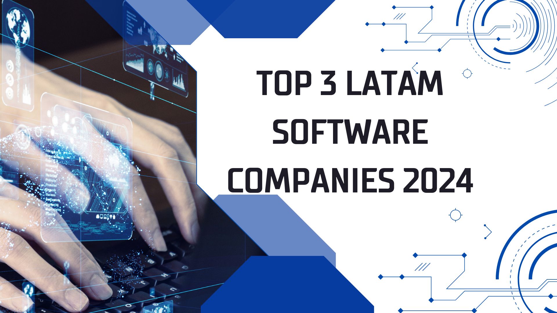 Top 3 LATAM Software Companies 2024