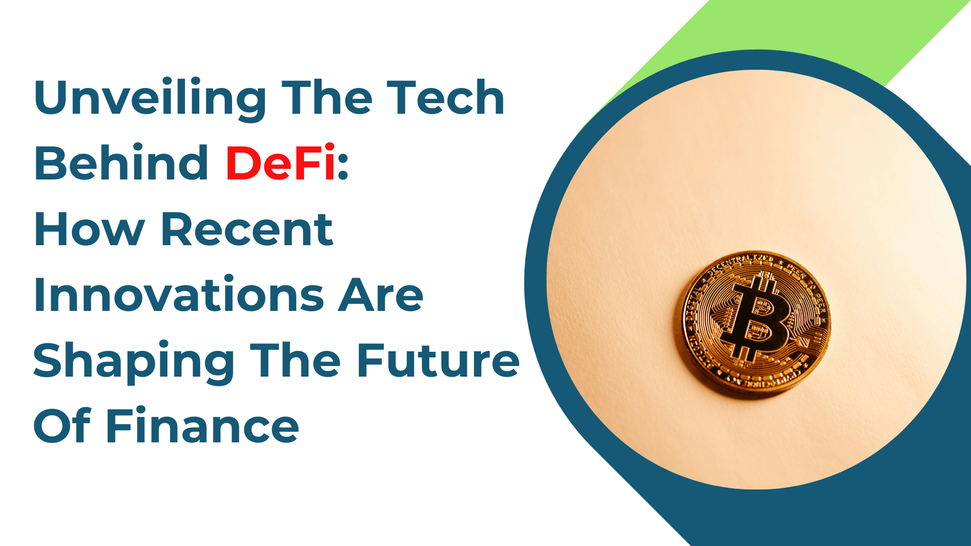 Unveiling The Tech Behind DeFi: How Recent Innovations Are Shaping The Future Of Finance