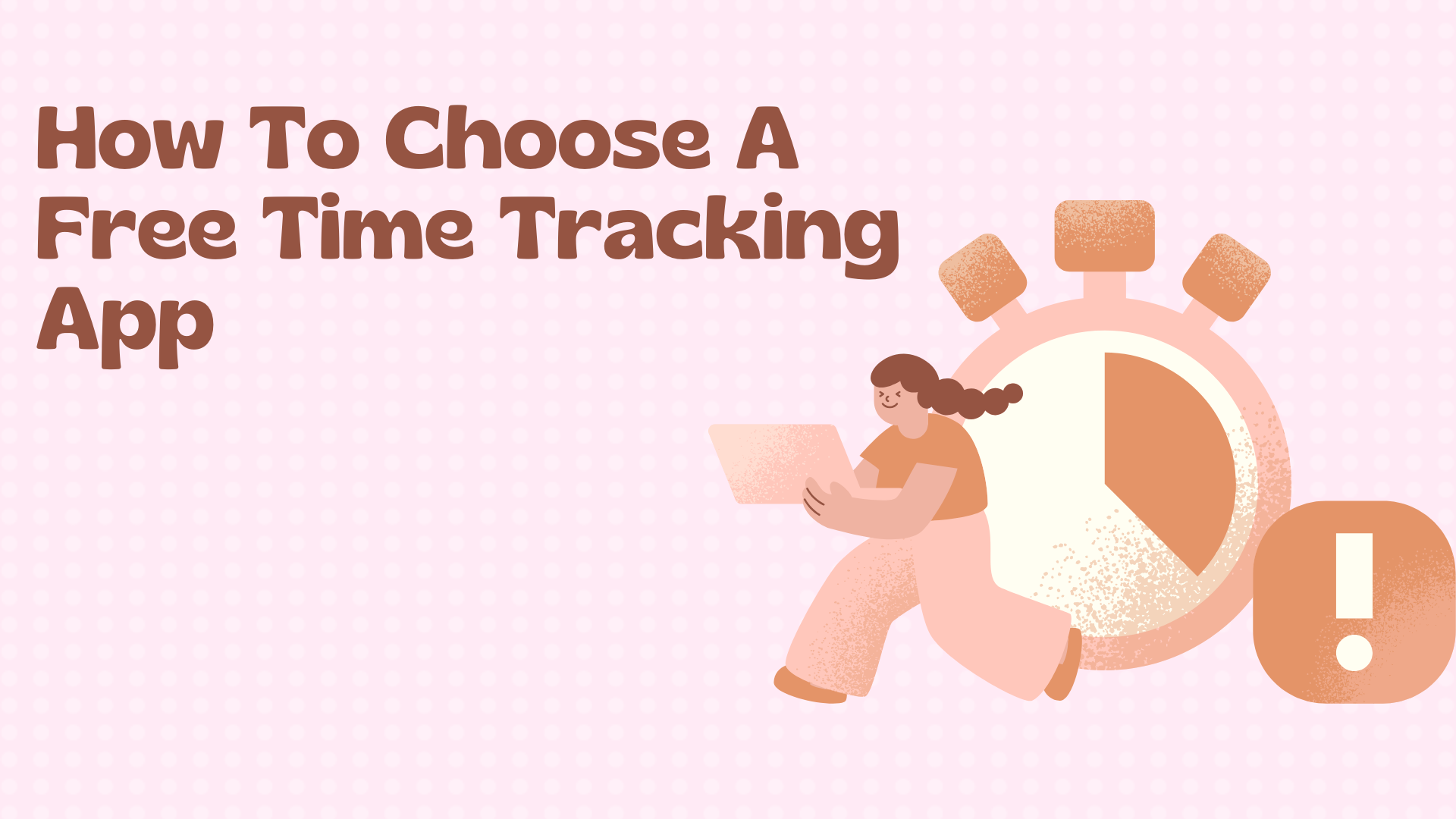 How To Choose A Free Time Tracking App