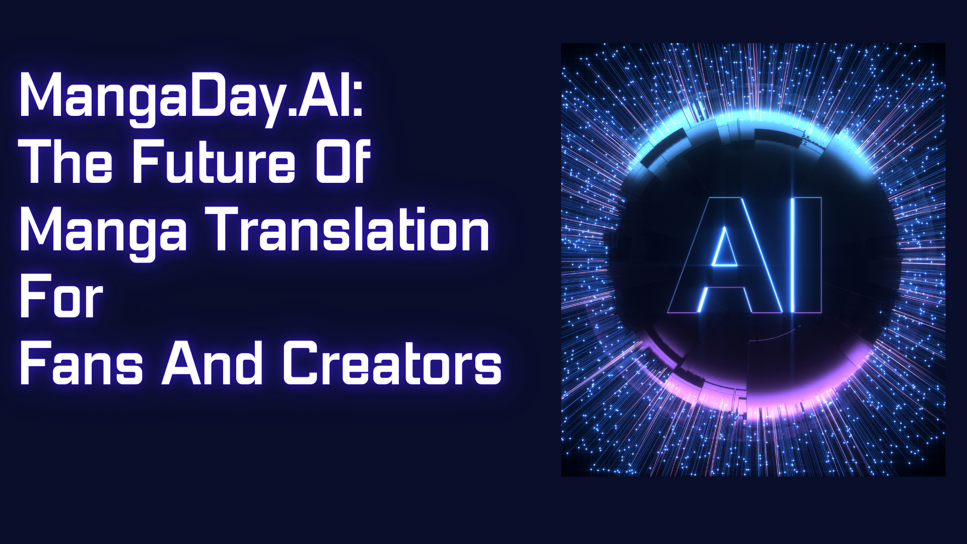 MangaDay.AI: The Future Of Manga Translation For Fans And Creators