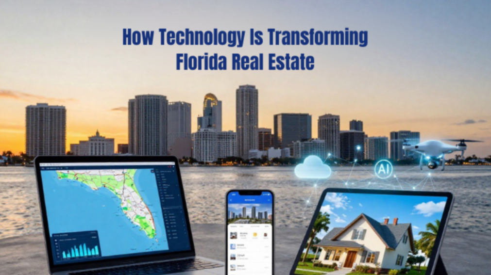 How Technology Is Transforming Florida Real Estate
