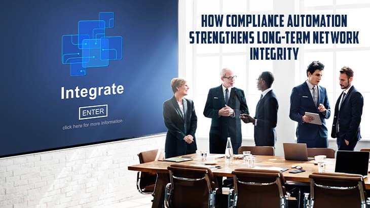 How Compliance Automation Strengthens Long-Term Network Integrity